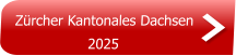 Zürcher Kantonales Dachsen 2025