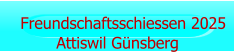 Freundschaftsschiessen 2025 Attiswil Günsberg